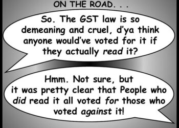 READING BILLS, REGRETS – AND GST